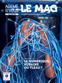 ADEME &amp; Vous - Le Mag - Le numérique : fléau ou aubaine ? Image 1