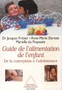 Guide de l'alimentation de l'enfant Image 1