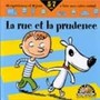 La rue et la prudence