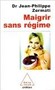 Maigrir sans régime
