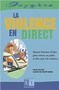 La violence en direct