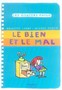 Le bien et le mal