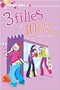3 Filles (et 10 kilos en trop)