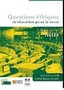 Questions éthiques et éducation pour la santé