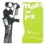 Les médias en jeux. 80 fichiers pour vous jouer des médias Image 1