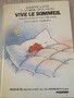 Vive le sommeil, Connaître, respecter, aimer son sommeil