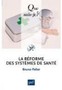 La réformes des systèmes de santé