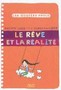 Le rêve et la réalité