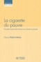 La cigarette du pauvre