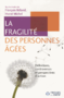 La fragilité des personnes âgées