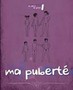 Ma puberté