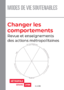 Changer les comportements : revue et enseignements des actions métropolitaines