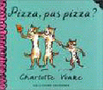 Pizza, pas pizza?