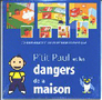 P'tit Paul et les dangers de la maison