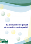La démarche de projet et ses critères de qualité