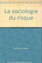 La sociologie du risque Image 1