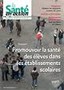 Promouvoir la santé des élèves dans les établissements scolaires