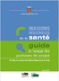 Maisons régionales de la santé. Guide à l'usage des ... Image 1